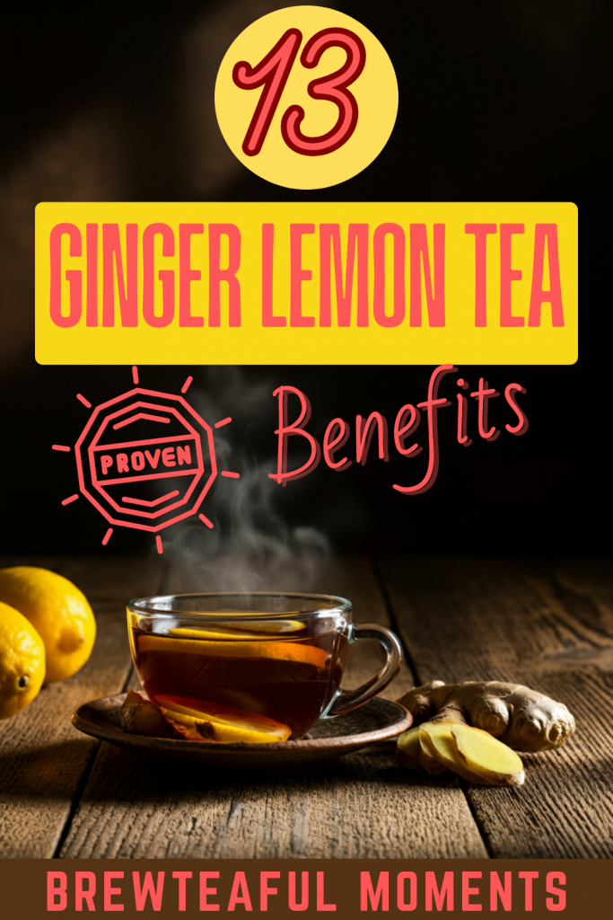 ginger tea with lemon benefits - brewteaful moments